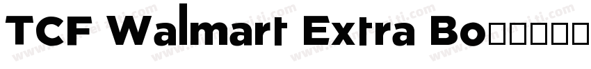 TCF Walmart Extra Bo字体转换